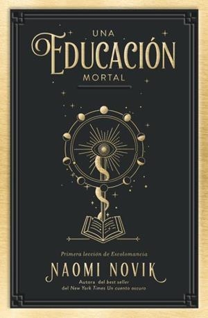 UNA EDUCACIÓN MORTAL | 9788416517411 | NOVIK,NAOMI | Llibreria Geli - Llibreria Online de Girona - Comprar llibres en català i castellà