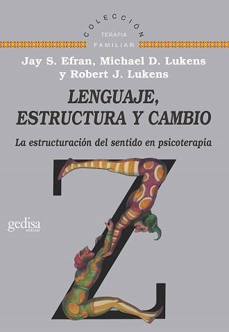 LENGUAJE,ESTRUCTURA Y CAMBIO | 9788474324792 | EFRAN,J/LUKENS,M/LUKENS,R. | Libreria Geli - Librería Online de Girona - Comprar libros en catalán y castellano
