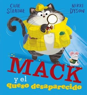 MACK Y EL QUESO DESAPARECIDO | 9788491454694 | STRATHIE,CHAE | Libreria Geli - Librería Online de Girona - Comprar libros en catalán y castellano