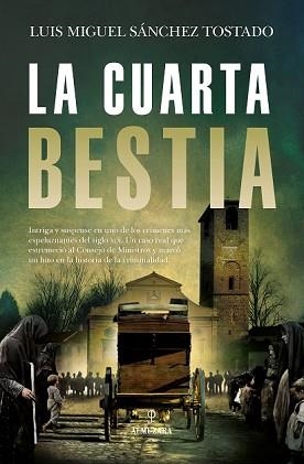 LA CUARTA BESTIA | 9788418757570 | SÁNCHEZ TOSTADO,LUIS | Libreria Geli - Librería Online de Girona - Comprar libros en catalán y castellano