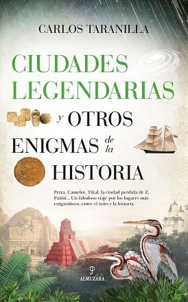 CIUDADES LEGENDARIAS Y OTROS ENIGMAS DE LA HISTORIA | 9788418346231 | TARANILLA,CARLOS | Llibreria Geli - Llibreria Online de Girona - Comprar llibres en català i castellà