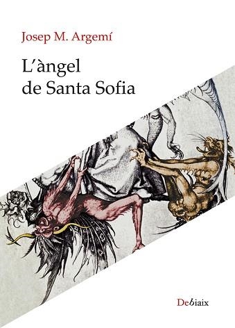 L'ÀNGEL DE SANTA SOFIA | 9788418758010 | ARGEMÍ,JOSEP M. | Libreria Geli - Librería Online de Girona - Comprar libros en catalán y castellano