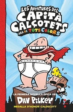 LES AVENTURES DEL CAPITÀ CALÇOTETS.ARA DE TOTS COLORS | 9788466149693 | PILKEY,DAV | Libreria Geli - Librería Online de Girona - Comprar libros en catalán y castellano