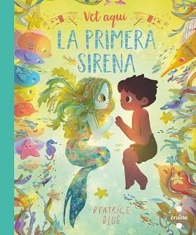 VET AQUÍ LA PRIMERA SIRENA | 9788466149358 | BLUE,BEATRICE | Llibreria Geli - Llibreria Online de Girona - Comprar llibres en català i castellà