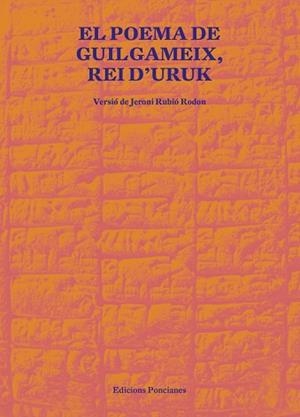 EL POEMA DE GUILGAMEIX,REI D'URUK | 9788418693021 | Llibreria Geli - Llibreria Online de Girona - Comprar llibres en català i castellà