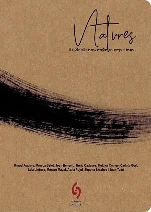 NATURES.11 RELATS ENTRE MARS, MUNTANYES, CAMPS I BOSCOS | 9788412224078 | AGUIRRE, MIQUEL/BATET, MÒNICA/BENESIU, JOAN/CADENES, NÚRIA/COMES, MELCIOR/GURT, CARLOTA/LLOBERA, LAI | Libreria Geli - Librería Online de Girona - Comprar libros en catalán y castellano
