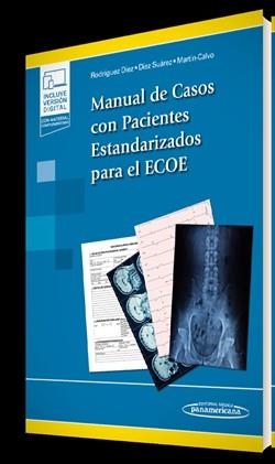 MANUAL DE CASOS CON PACIENTES ESTANDARIZADOS PARA EL ECOE (+E-BOOK) | 9788491109426 | RODRÍGUEZ DÍEZ,MARÍA CRISTINA/DÍEZ SÚAREZ,AZUCENA | Libreria Geli - Librería Online de Girona - Comprar libros en catalán y castellano