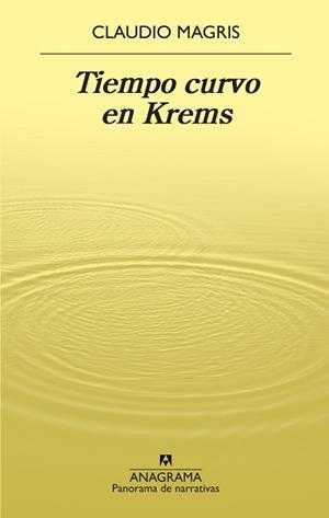 TIEMPO CURVO EN KREMS | 9788433980977 | MAGRIS,CLAUDIO | Llibreria Geli - Llibreria Online de Girona - Comprar llibres en català i castellà