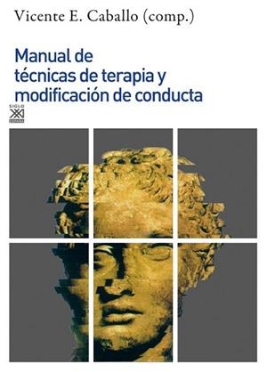 MANUAL DE TÉCNICAS DE TERAPIA Y MODIFICACIÓN DE CONDUCTA | 9788432317736 | CABALLO, VICENTE E. | Llibreria Geli - Llibreria Online de Girona - Comprar llibres en català i castellà