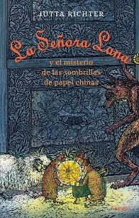 LA SEÑORA LANA Y EL MISTERIO DE LAS SOMBRILLAS DE PAPEL CHINAS | 9788412158380 | RICHTER,JUTTA | Llibreria Geli - Llibreria Online de Girona - Comprar llibres en català i castellà