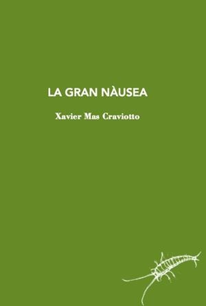 LA GRAN NÀUSEA | 9788412328967 | MAS GRAVIOTTO,XAVIER | Llibreria Geli - Llibreria Online de Girona - Comprar llibres en català i castellà