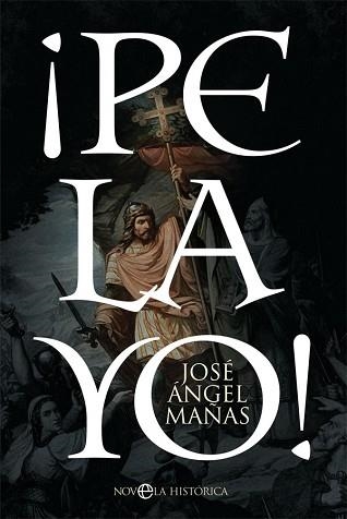 PELAYO! | 9788413841731 | MAÑAS,JOSÉ ÁNGEL | Libreria Geli - Librería Online de Girona - Comprar libros en catalán y castellano