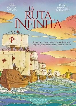 LA RUTA INFINITA.NOVELA GRÁFICA | 9788491396499 | CALVO POYATO,JOSÉ/PASCUAL ECHALECU,PILAR | Llibreria Geli - Llibreria Online de Girona - Comprar llibres en català i castellà
