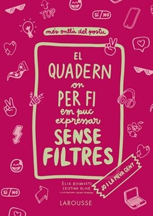 EL QUADERN ON PER FI EM PUC EXPRESSAR SENSE FILTRES.JO I LA MEVA GENT | 9788418473821 | OLIVÉ,CRISTIAN/RIUDAVETS,ÈLIA | Libreria Geli - Librería Online de Girona - Comprar libros en catalán y castellano
