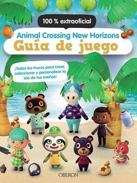 ANIMAL CROSSING NEW HORIZONS.GUÍA DE JUEGO | 9788441543782 | LISTER,CLAIRE | Libreria Geli - Librería Online de Girona - Comprar libros en catalán y castellano