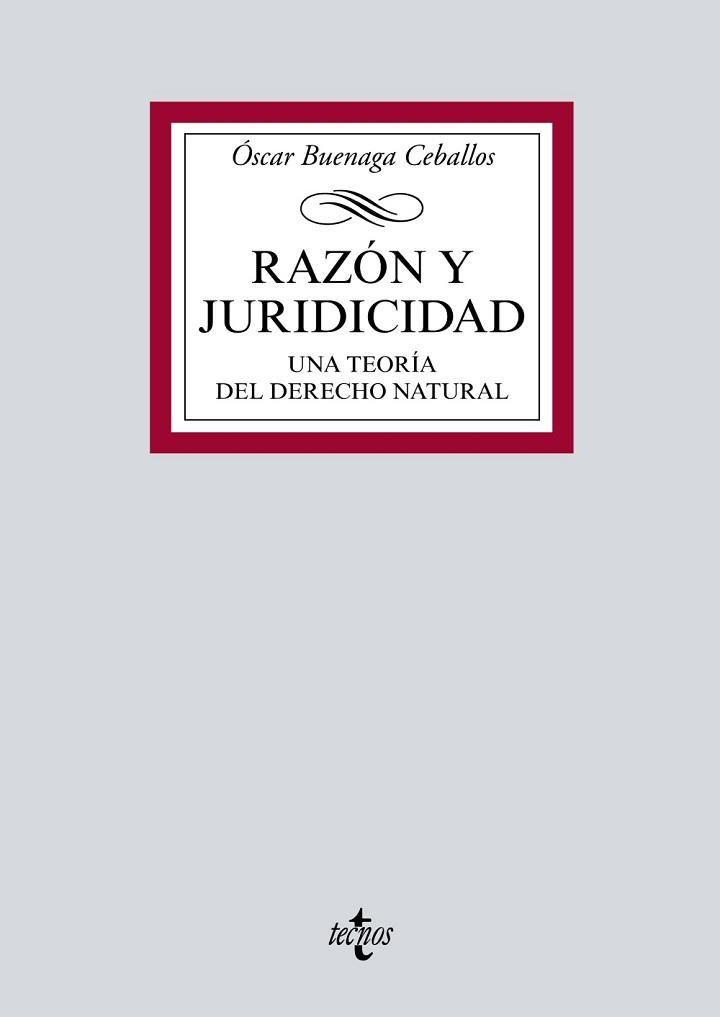 RAZÓN Y JURIDICIDAD.UNA TEORIA DEL DERECHO NATURAL | 9788430976898 | BUENAGA CEBALLOS,ÓSCAR | Libreria Geli - Librería Online de Girona - Comprar libros en catalán y castellano