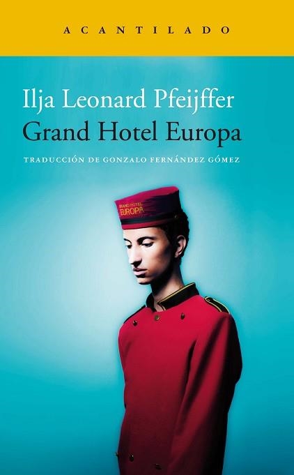 GRAND HOTEL EUROPA | 9788418370526 | PFEIJFFER,ILJA LEONARD | Libreria Geli - Librería Online de Girona - Comprar libros en catalán y castellano