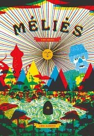 MÉLIÈS | 9788494746253 | ABADÍA PEREZ, XIMO | Libreria Geli - Librería Online de Girona - Comprar libros en catalán y castellano