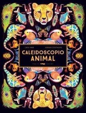 CALEIDOSCOPIO ANIMAL | 9788412270594 | ARD,CATH | Libreria Geli - Librería Online de Girona - Comprar libros en catalán y castellano