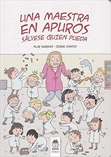 UNA MAESTRA EN APUROS-1.SÁLVESE QUIEN PUEDA | 9788494954948 | SERRANO BURGOS, PILAR | Libreria Geli - Librería Online de Girona - Comprar libros en catalán y castellano