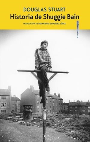 HISTORIA DE SHUGGIE BAIN | 9788418342363 | STUART,DOUGLAS | Libreria Geli - Librería Online de Girona - Comprar libros en catalán y castellano