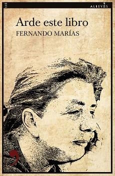 ARDE ESTE LIBRO | 9788418584046 | MARÍAS,FERNANDO | Libreria Geli - Librería Online de Girona - Comprar libros en catalán y castellano