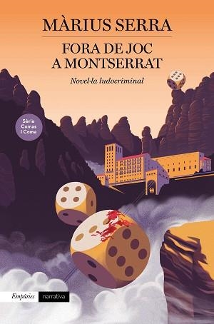 FORA DE JOC A MONTSERRAT | 9788418833106 | SERRA,MÀRIUS | Libreria Geli - Librería Online de Girona - Comprar libros en catalán y castellano