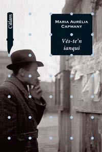 VES-TE'N IANQUI | 9788448916213 | CAPMANY, MARIA AURELIA | Libreria Geli - Librería Online de Girona - Comprar libros en catalán y castellano