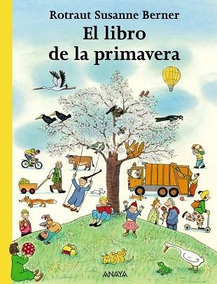 EL LIBRO DE LA PRIMAVERA | 9788466745260 | BERNER,ROTRAUT SUSANNE | Libreria Geli - Librería Online de Girona - Comprar libros en catalán y castellano