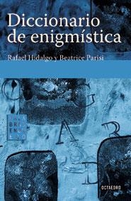 DICCIONARIO DE ENIGMISTICA | 9788480637091 | HIDALGO,RAFAEL | Llibreria Geli - Llibreria Online de Girona - Comprar llibres en català i castellà