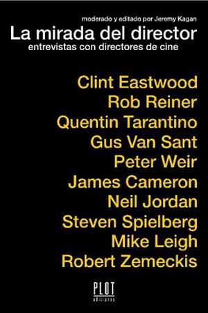 LA MIRADA DEL DIRECTOR | 9788486702694 | KAGAN,JEREMY PAUL | Libreria Geli - Librería Online de Girona - Comprar libros en catalán y castellano