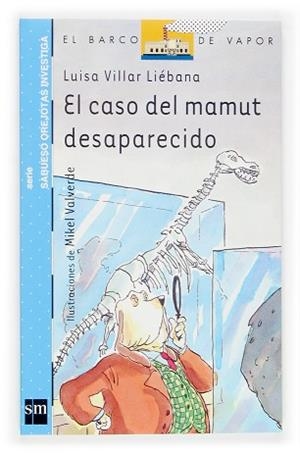 EL CASO DEL MAMUT DESAPARECIDO | 9788434838062 | VILLAR LIEBANA,LUISA | Libreria Geli - Librería Online de Girona - Comprar libros en catalán y castellano