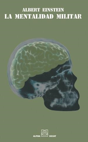LA MENTALIDAD MILITAR | 9788493427818 | EINSTEIN,ALBERT | Libreria Geli - Librería Online de Girona - Comprar libros en catalán y castellano