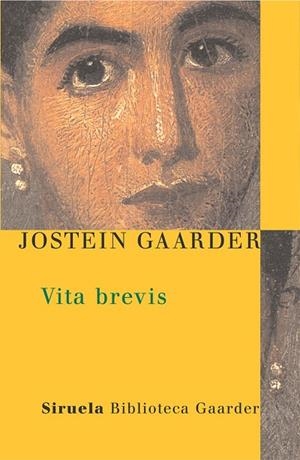 VITA BREVIS | 9788478448470 | GAARDER,JOSTEIN | Llibreria Geli - Llibreria Online de Girona - Comprar llibres en català i castellà