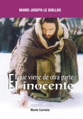 EL QUE VIENE DE OTRA PARTE.EL INOCENTE | 9788472399266 | LE GUILLOU,MARIE-JOSEPH | Libreria Geli - Librería Online de Girona - Comprar libros en catalán y castellano