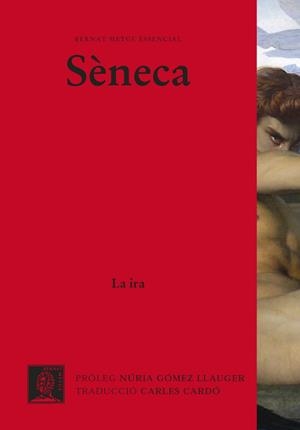 LA IRA | 9788498593747 | SÈNECA | Llibreria Geli - Llibreria Online de Girona - Comprar llibres en català i castellà