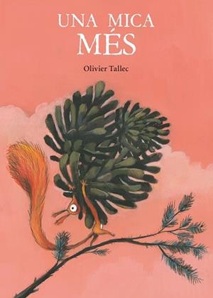 UNA MICA MÉS | 9788416490837 | TALLEC,OLIVIER | Libreria Geli - Librería Online de Girona - Comprar libros en catalán y castellano
