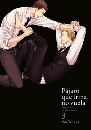 PÁJARO QUE TRINA NO VUELA-3 | 9788416188376 | YONEDA,KOU | Libreria Geli - Librería Online de Girona - Comprar libros en catalán y castellano