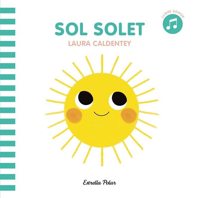 SOL SOLET | 9788413890081 | CALDENTEY,LAURA | Libreria Geli - Librería Online de Girona - Comprar libros en catalán y castellano