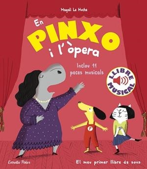 EN PINXO I L'ÒPERA.LLIBRE MUSICAL | 9788418444784 | LE HUCHE,MAGALI | Libreria Geli - Librería Online de Girona - Comprar libros en catalán y castellano