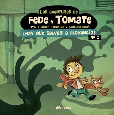 LAS AVENTURAS DE FEDE Y TOMATE 2 ¡HAY QUE SALVAR A FLORENCIA! | 9788415850441 | SARACINO/BARO | Libreria Geli - Librería Online de Girona - Comprar libros en catalán y castellano