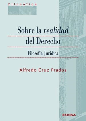 SOBRE LA REALIDAD DEL DERECHO | 9788431336462 | CRUZ PRADOS,ALFREDO | Libreria Geli - Librería Online de Girona - Comprar libros en catalán y castellano