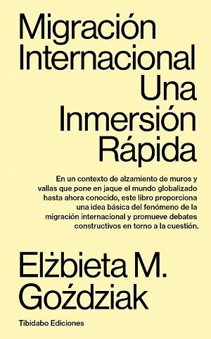MIGRACIÓN INTERNACIONAL.UNA INMERSIÓN RÁPIDA | 9788413478272 | GOZDZIAK,ELZBIETA M. | Llibreria Geli - Llibreria Online de Girona - Comprar llibres en català i castellà