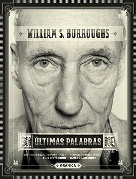 ÚLTIMAS PALABRAS | 9789878358468 | BURROUGHS,WILLIAM S. | Libreria Geli - Librería Online de Girona - Comprar libros en catalán y castellano