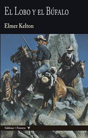 EL LOBO Y EL BÚFALO | 9788477029212 | KELTON,ELMER | Libreria Geli - Librería Online de Girona - Comprar libros en catalán y castellano