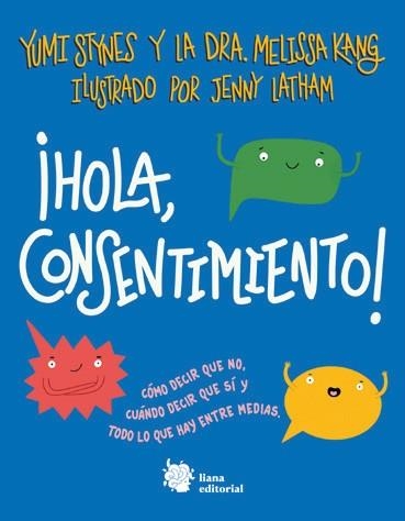 HOLA,CONSENTIMIENTO! | 9788412309164 | STYNES,YUMI/KANG,DRA.MELISSA | Libreria Geli - Librería Online de Girona - Comprar libros en catalán y castellano