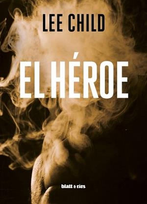 EL HÉROE | 9788412327083 | CHILD,LEE | Libreria Geli - Librería Online de Girona - Comprar libros en catalán y castellano