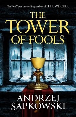 THE TOWER OF FOOLS | 9781473226142 | SAPKOWSKI,ANDRZEJ | Libreria Geli - Librería Online de Girona - Comprar libros en catalán y castellano