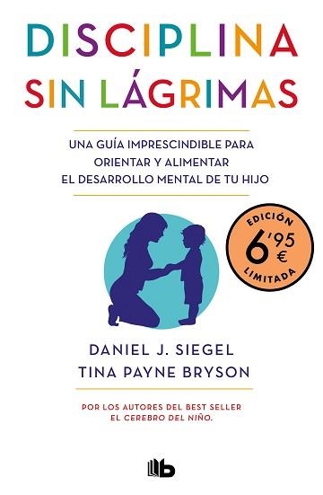 DISCIPLINA SIN LÁGRIMAS | 9788413142890 | SIEGEL,DANIEL J./BRYSON,TINA PAYNE | Libreria Geli - Librería Online de Girona - Comprar libros en catalán y castellano