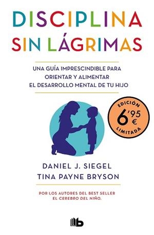 DISCIPLINA SIN LÁGRIMAS | 9788413142890 | SIEGEL,DANIEL J./BRYSON,TINA PAYNE | Llibreria Geli - Llibreria Online de Girona - Comprar llibres en català i castellà
